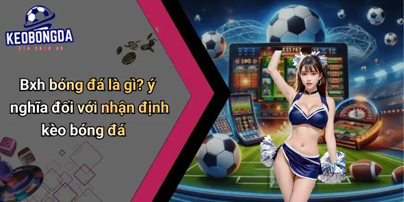 BXH Bóng Đá