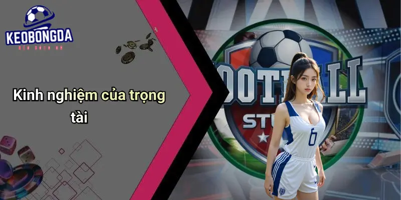 Trọng Tài Trong Bóng Đá Có Nhiệm Vụ Gì