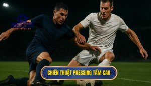 Chiến thuật pressing tầm cao